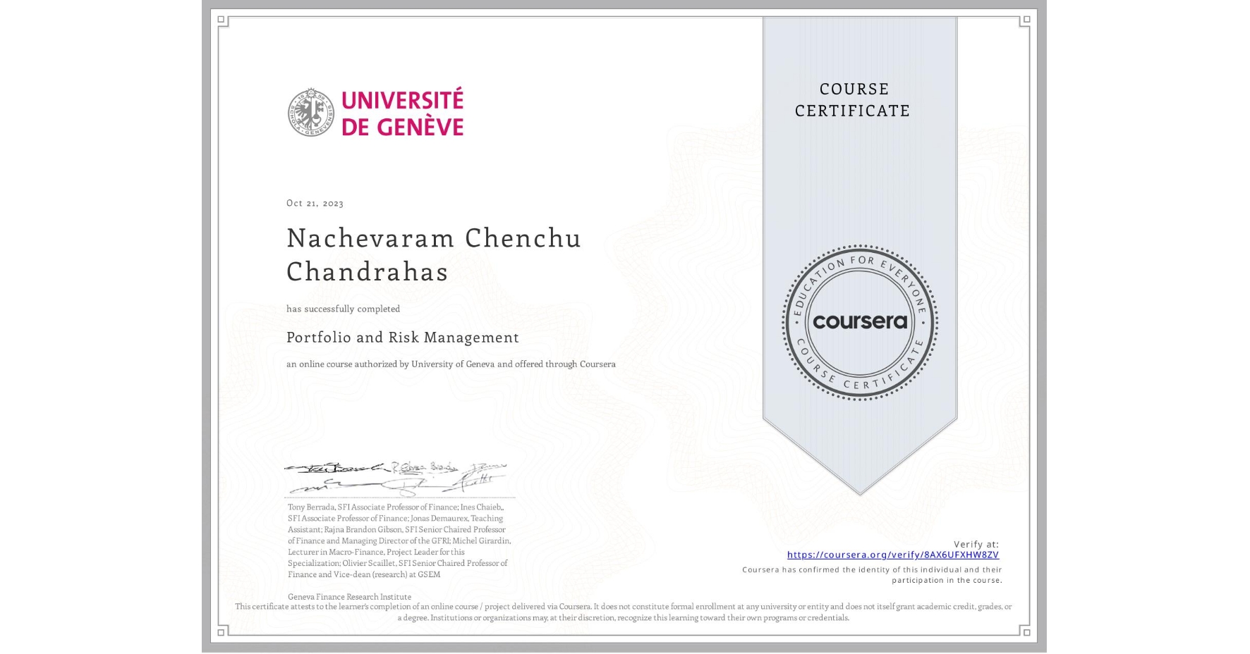 View certificate for Nachevaram Chenchu Chandrahas, Portfolio and Risk Management, an online non-credit course authorized by University of Geneva and offered through Coursera
