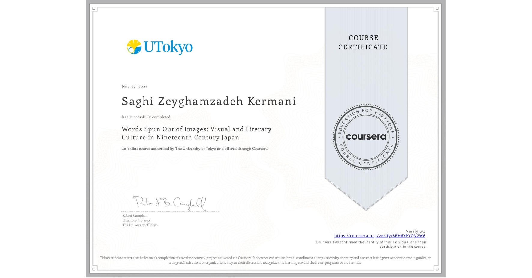 View certificate for Saghi Zeyghamzadeh Kermani, Words Spun Out of Images: Visual and Literary Culture in Nineteenth Century Japan, an online non-credit course authorized by The University of Tokyo and offered through Coursera
