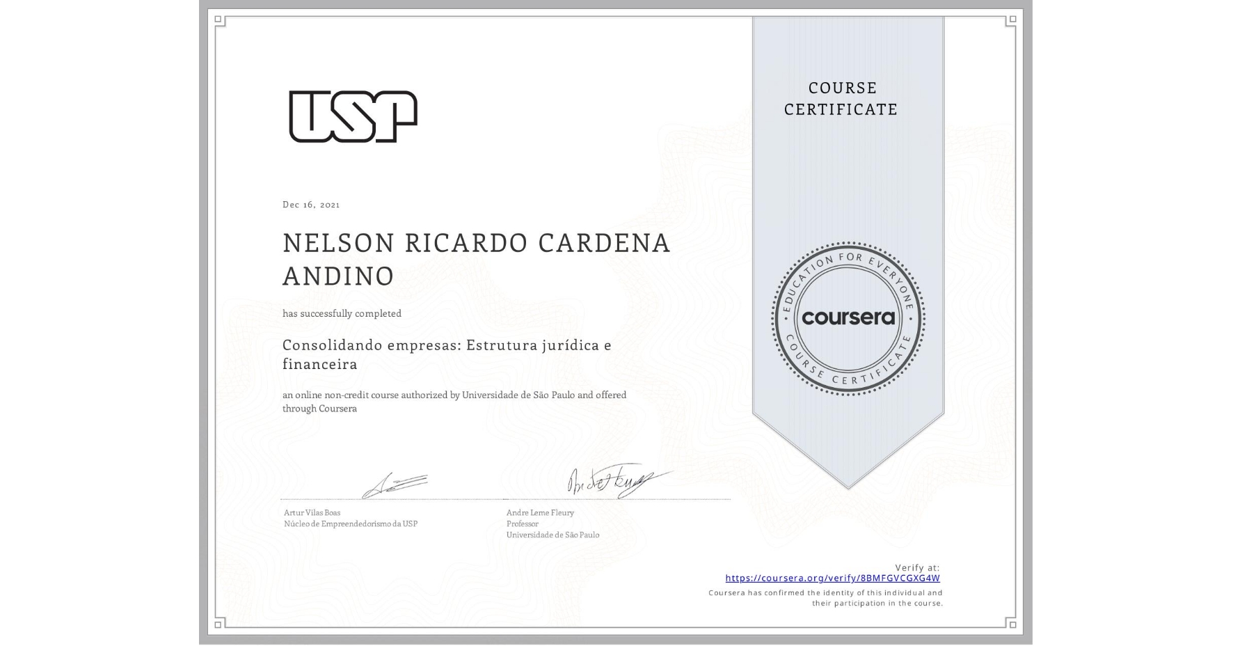 View certificate for NELSON RICARDO CARDENA ANDINO, Consolidando empresas: Estrutura jurídica e financeira, an online non-credit course authorized by Universidade de São Paulo and offered through Coursera
