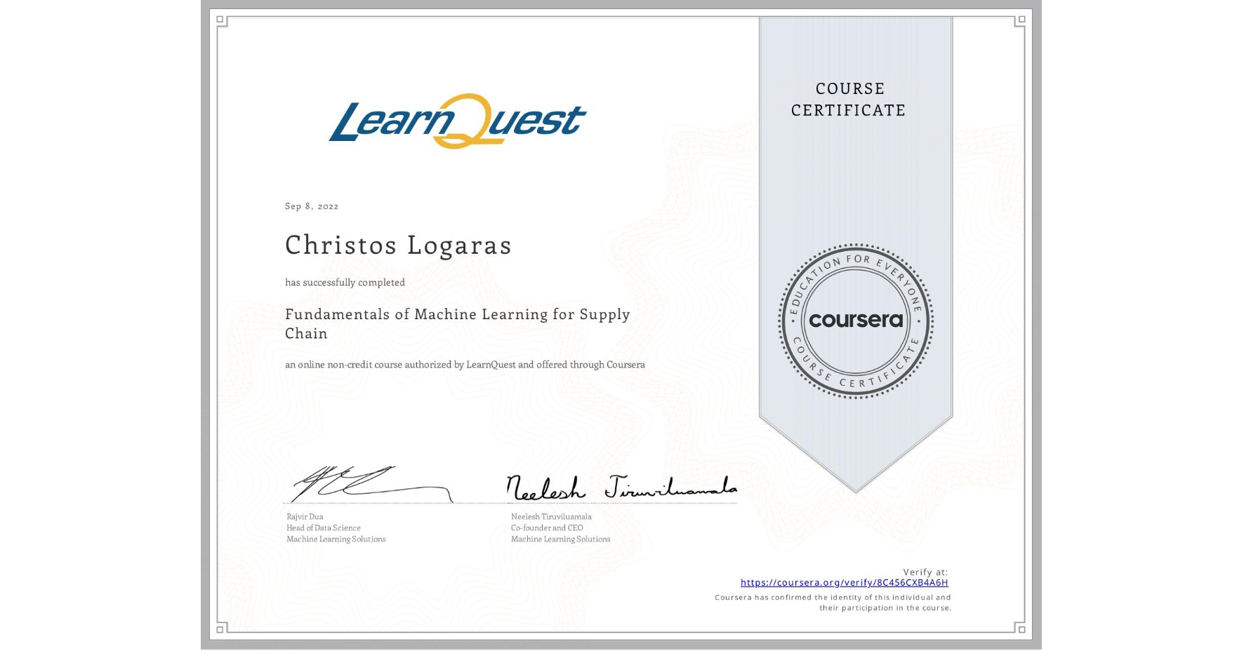 View certificate for Christos Logaras, Fundamentals of Machine Learning for Supply Chain, an online non-credit course authorized by LearnQuest and offered through Coursera