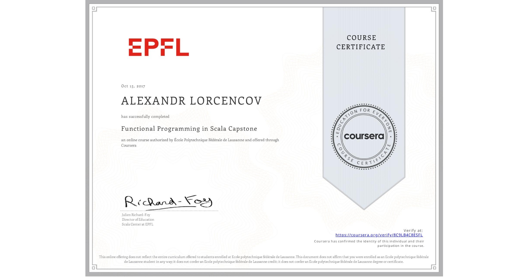 View certificate for ALEXANDR LORCENCOV, Functional Programming in Scala Capstone, an online non-credit course authorized by École Polytechnique Fédérale de Lausanne and offered through Coursera