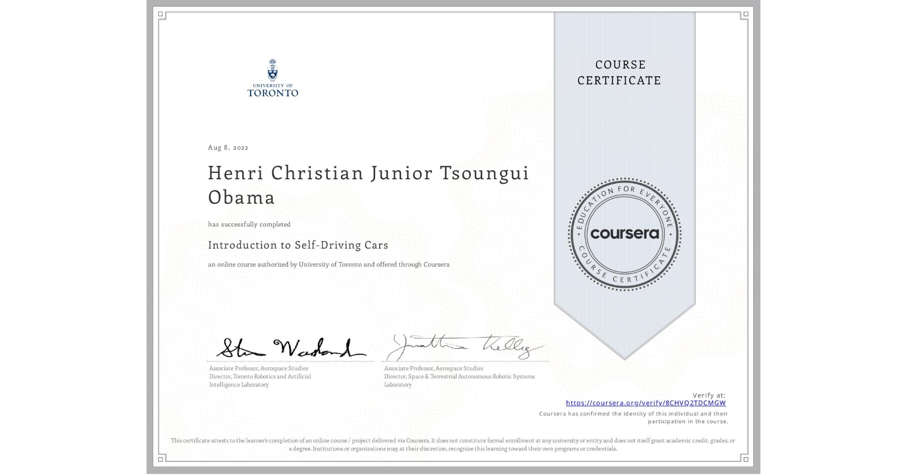 View certificate for Henri Christian Junior  Tsoungui Obama, Introduction to Self-Driving Cars, an online non-credit course authorized by University of Toronto and offered through Coursera