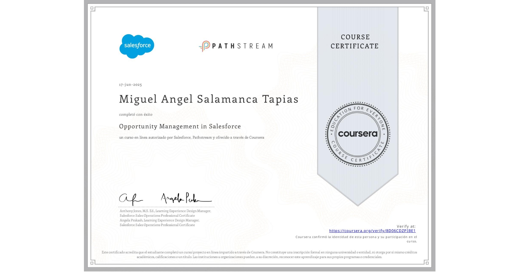 View certificate for Miguel Angel Salamanca Tapias, Opportunity Management in Salesforce, an online non-credit course authorized by Salesforce & Pathstream and offered through Coursera