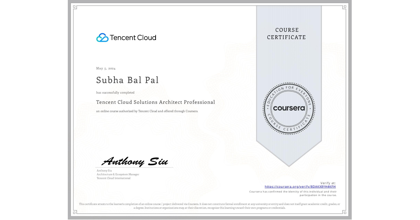 View certificate for Subha Bal Pal, Tencent Cloud Solutions Architect Professional, an online non-credit course authorized by Tencent Cloud and offered through Coursera