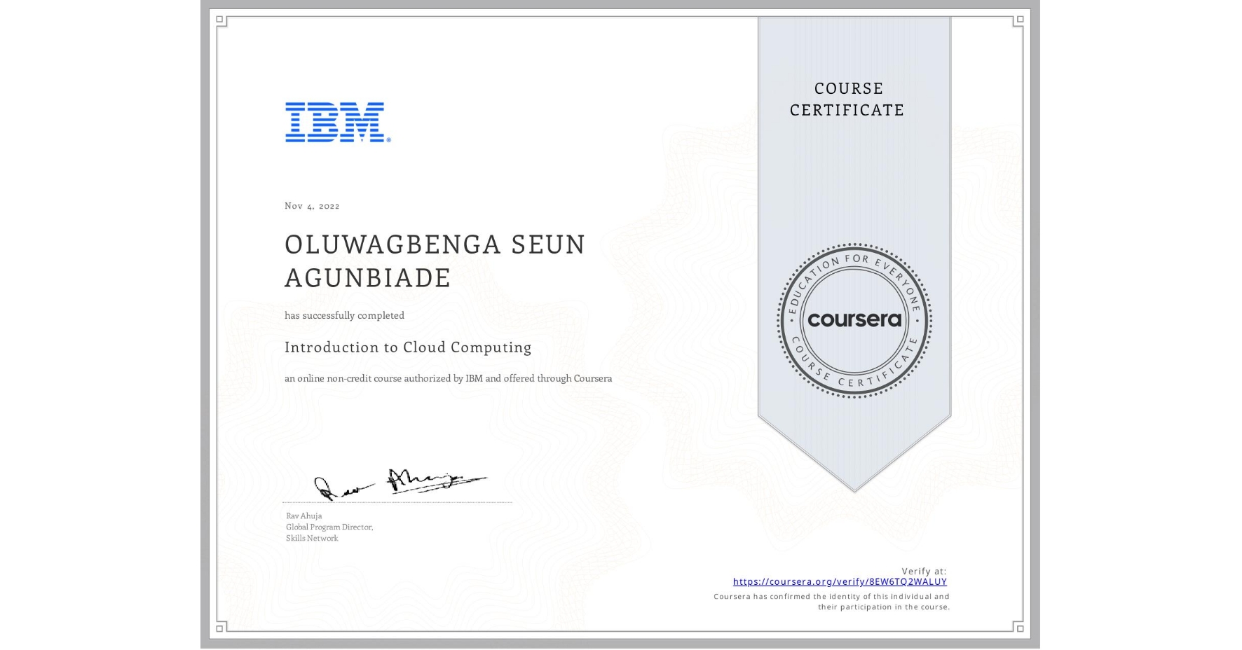 View certificate for OLUWAGBENGA SEUN AGUNBIADE, Introduction to Cloud Computing, an online non-credit course authorized by IBM and offered through Coursera