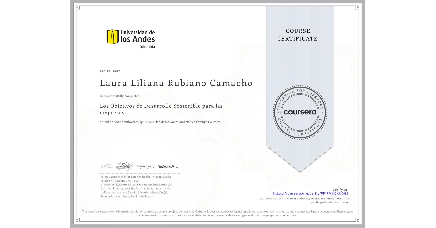 View certificate for Laura Liliana Rubiano Camacho, Los Objetivos de Desarrollo Sostenible para las empresas, an online non-credit course authorized by Universidad de los Andes and offered through Coursera