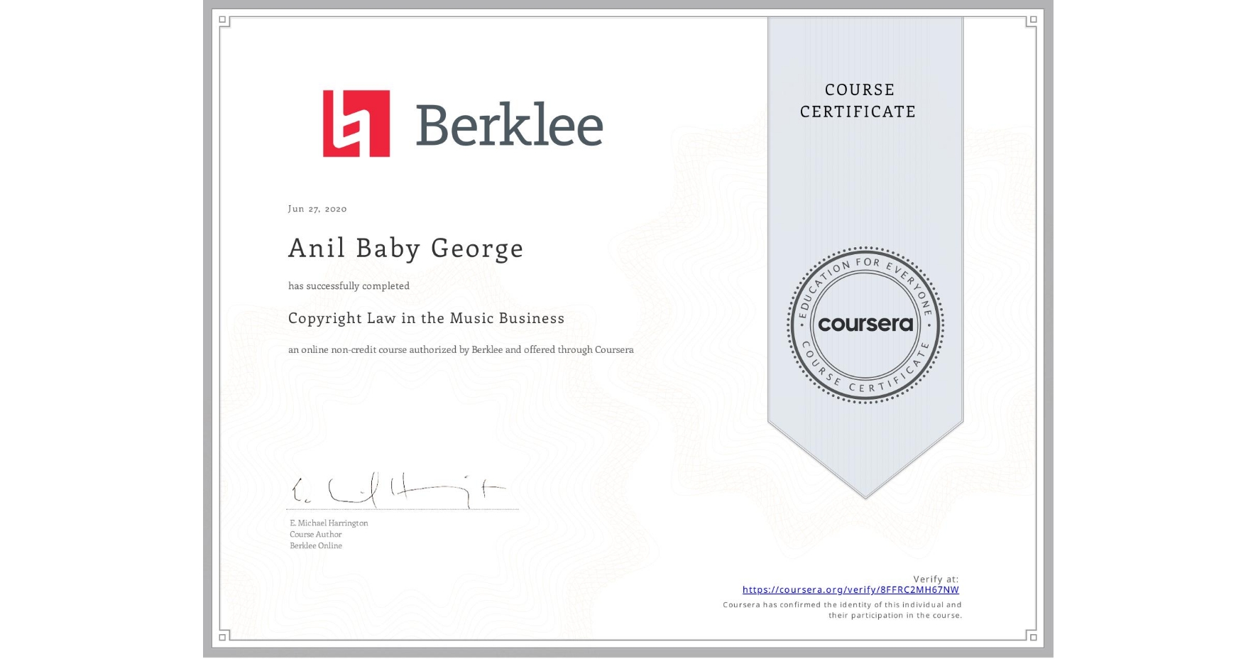View certificate for Anil Baby George, Copyright Law in the Music Business, an online non-credit course authorized by Berklee and offered through Coursera