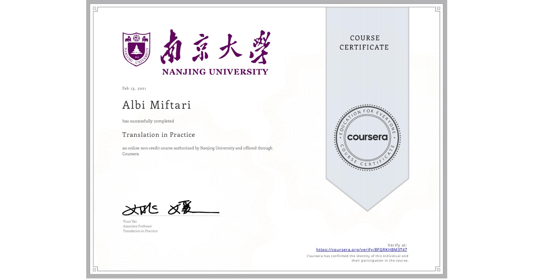 View certificate for Albi Miftari, Translation in Practice, an online non-credit course authorized by Nanjing University and offered through Coursera