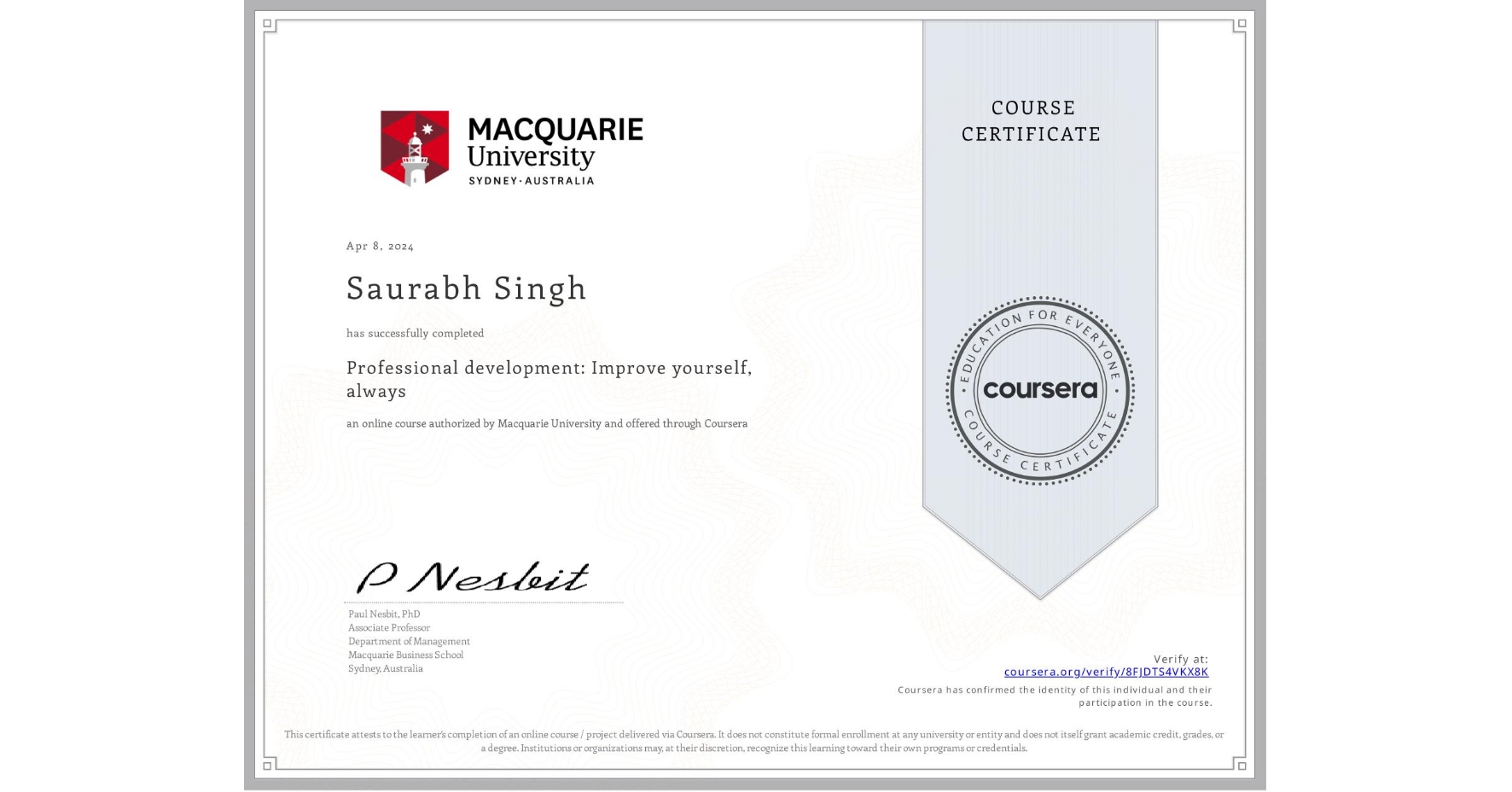 View certificate for Saurabh Singh, Professional development: Improve yourself, always, an online non-credit course authorized by Macquarie University and offered through Coursera