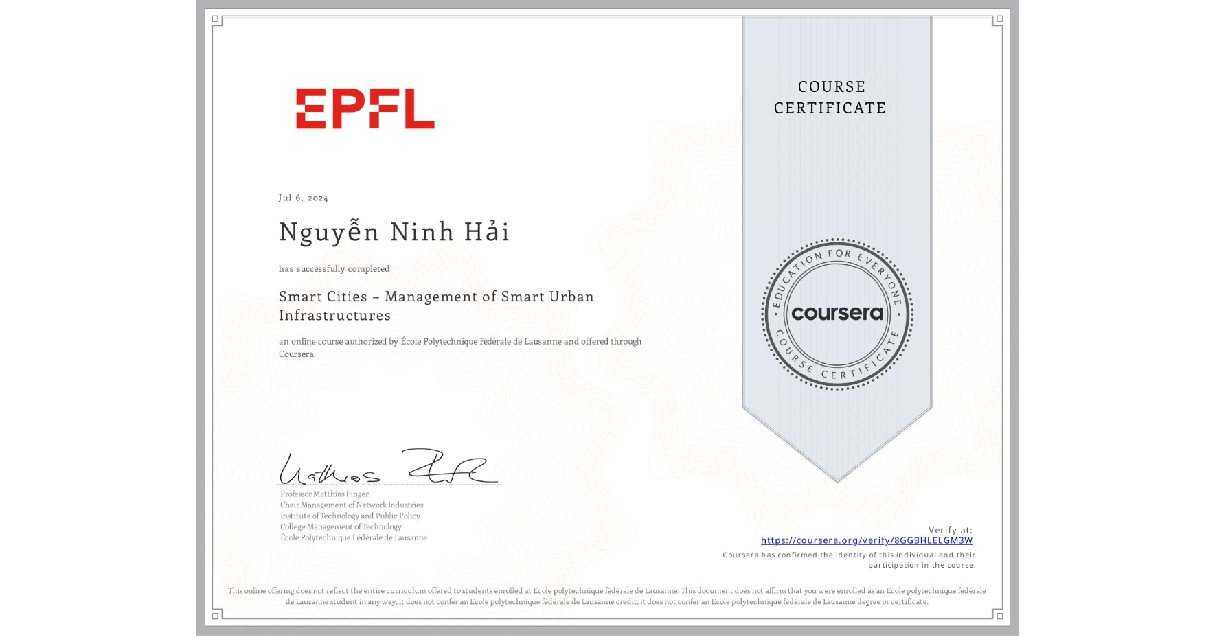 View certificate for Nguyễn Ninh Hải, Smart Cities – Management of Smart Urban Infrastructures, an online non-credit course authorized by École Polytechnique Fédérale de Lausanne and offered through Coursera