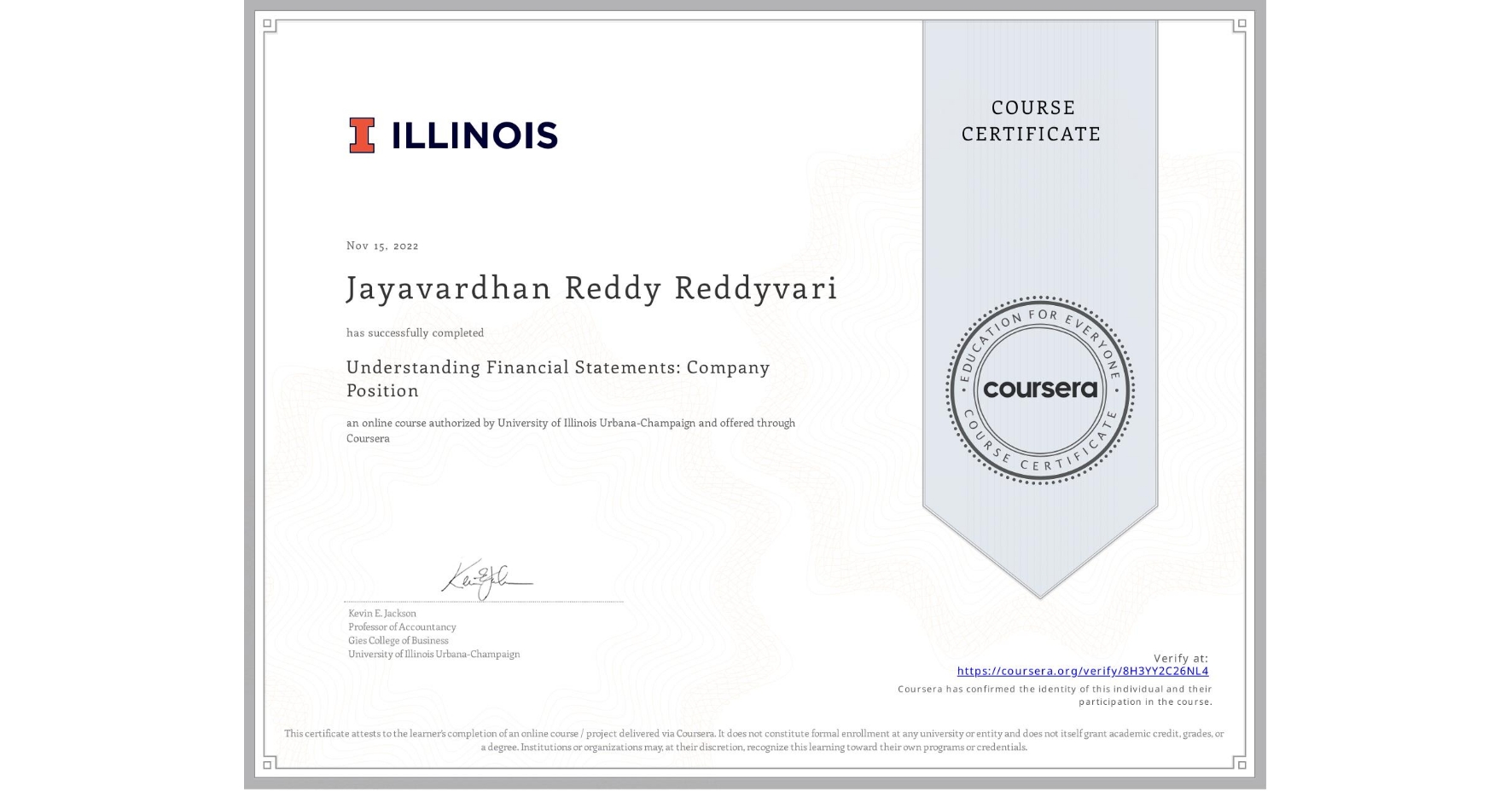 View certificate for Jayavardhan Reddy Reddyvari, Understanding Financial Statements: Company Position, an online non-credit course authorized by University of Illinois Urbana-Champaign and offered through Coursera