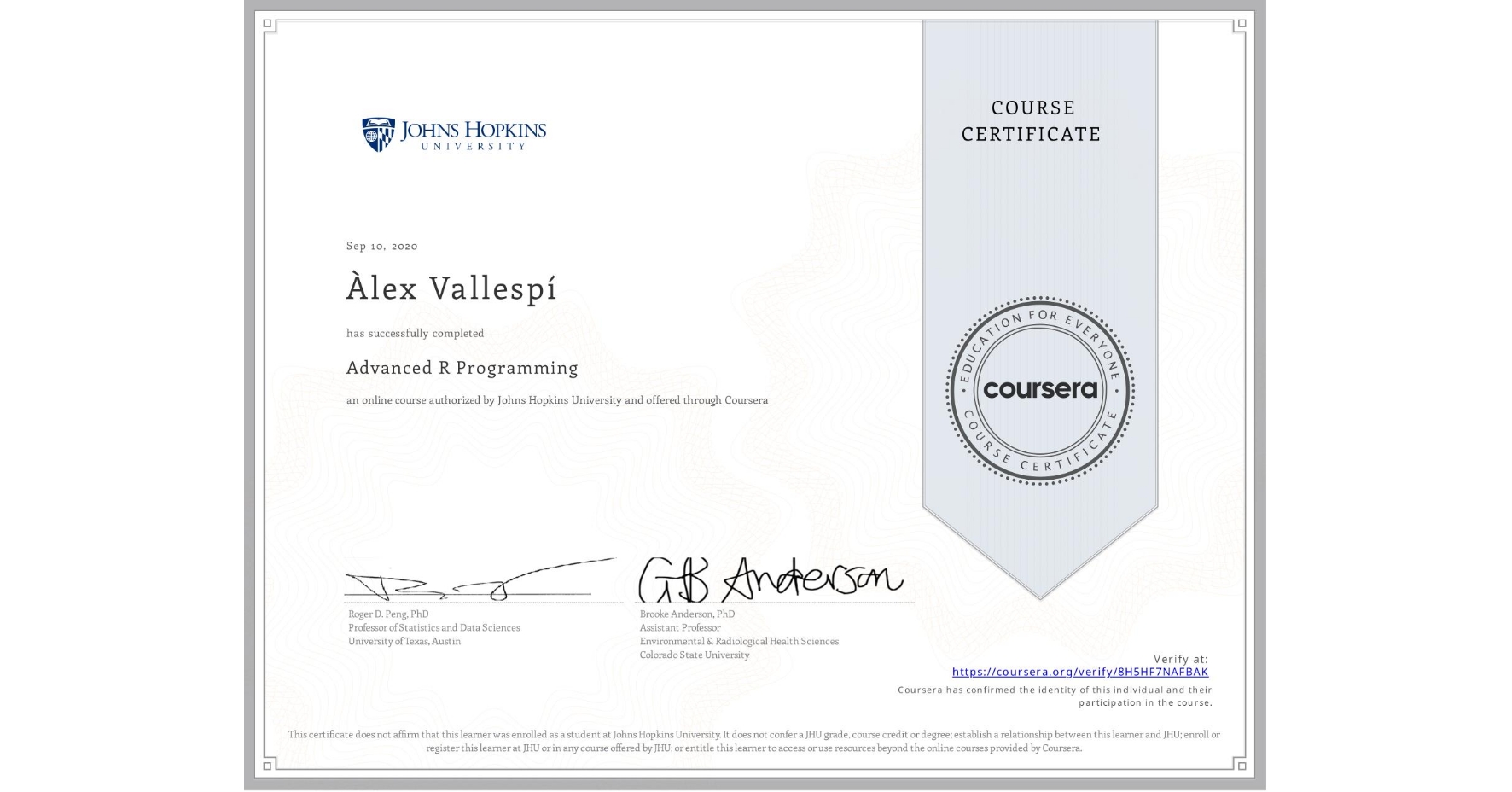 View certificate for Ă€lex VallespĂ, Advanced R Programming, an online non-credit course authorized by Johns Hopkins University and offered through Coursera