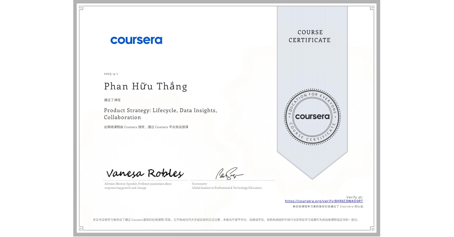 View certificate for Phan Hữu   Thắng, Product Strategy: Lifecycle, Data Insights, Collaboration, an online non-credit course authorized by Coursera and offered through Coursera
