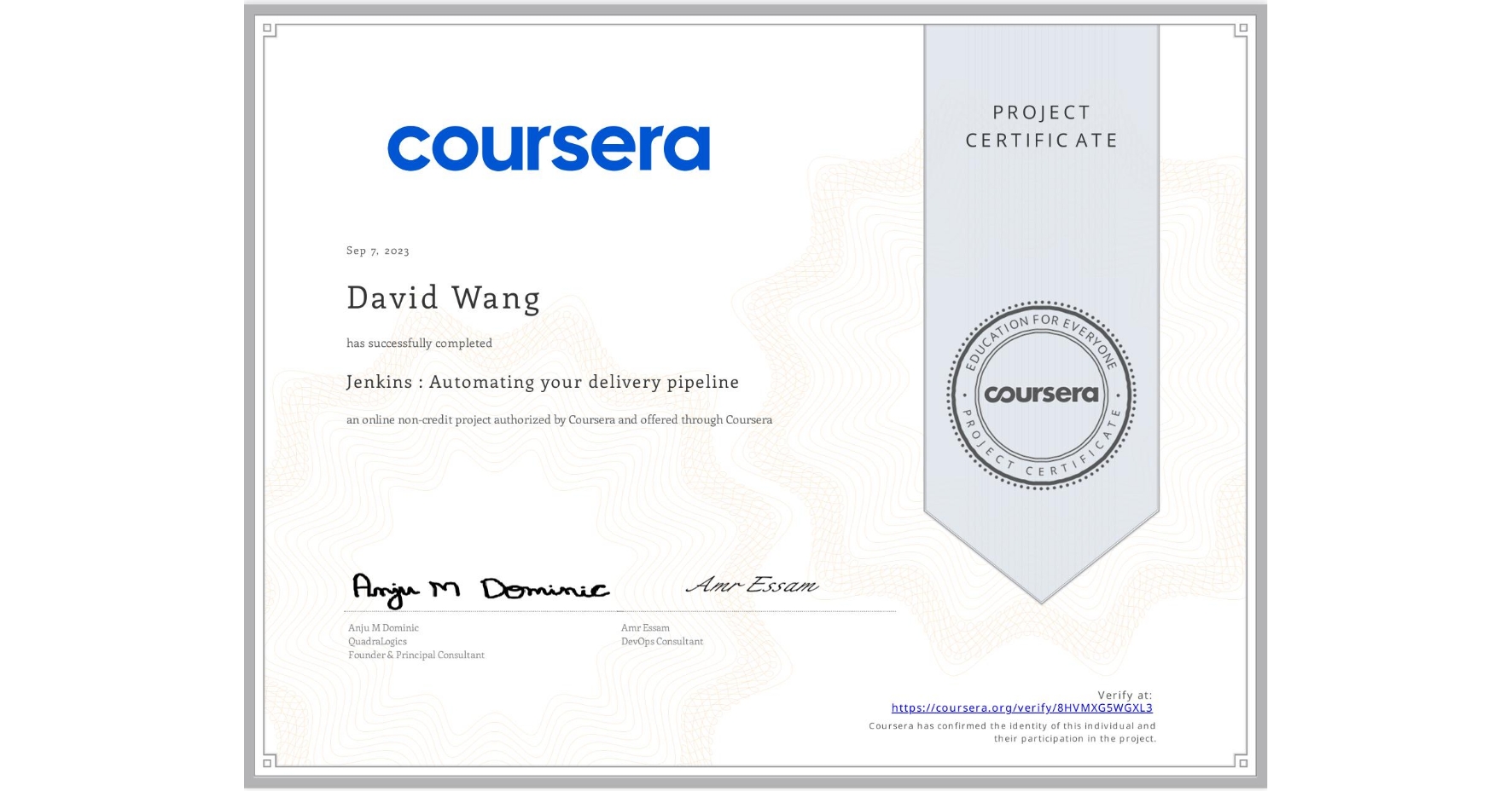 View certificate for David Wang, Jenkins : Automating your delivery pipeline, an online non-credit course authorized by Coursera and offered through Coursera