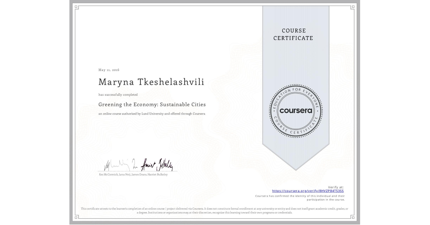 View certificate for Maryna Tkeshelashvili, Greening the Economy: Sustainable Cities, an online non-credit course authorized by Lund University and offered through Coursera