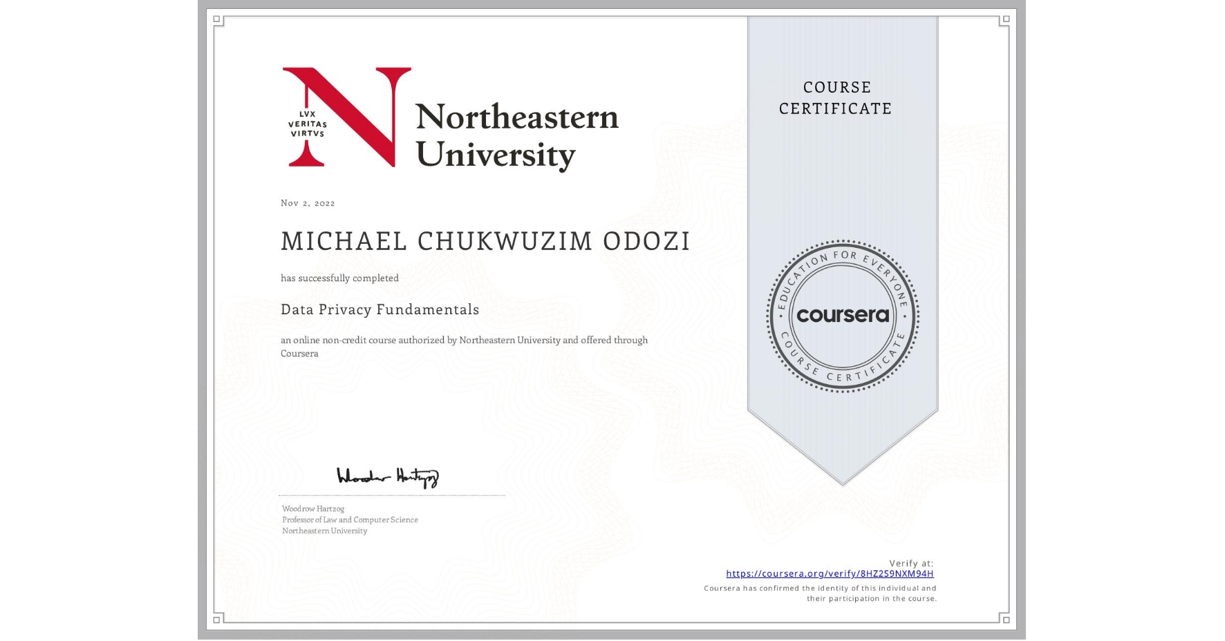 View certificate for MICHAEL CHUKWUZIM ODOZI, Data Privacy Fundamentals, an online non-credit course authorized by Northeastern University and offered through Coursera