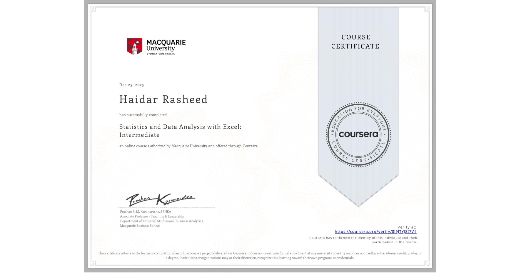 View certificate for Haidar Rasheed, Statistics and Data Analysis with Excel: Intermediate, an online non-credit course authorized by Macquarie University and offered through Coursera