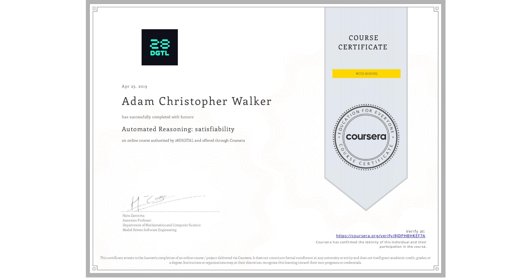 View certificate for Adam Christopher Walker, Automated Reasoning: satisfiability, an online non-credit course authorized by 28DIGITAL and offered through Coursera