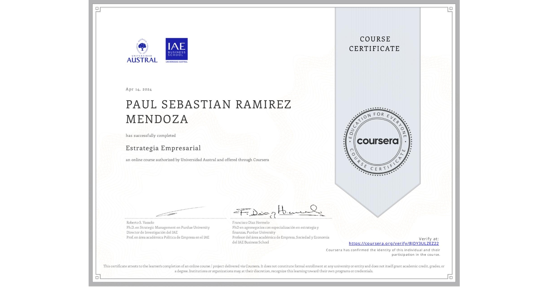 View certificate for PAUL SEBASTIAN RAMIREZ MENDOZA, Estrategia Empresarial, an online non-credit course authorized by Universidad Austral and offered through Coursera