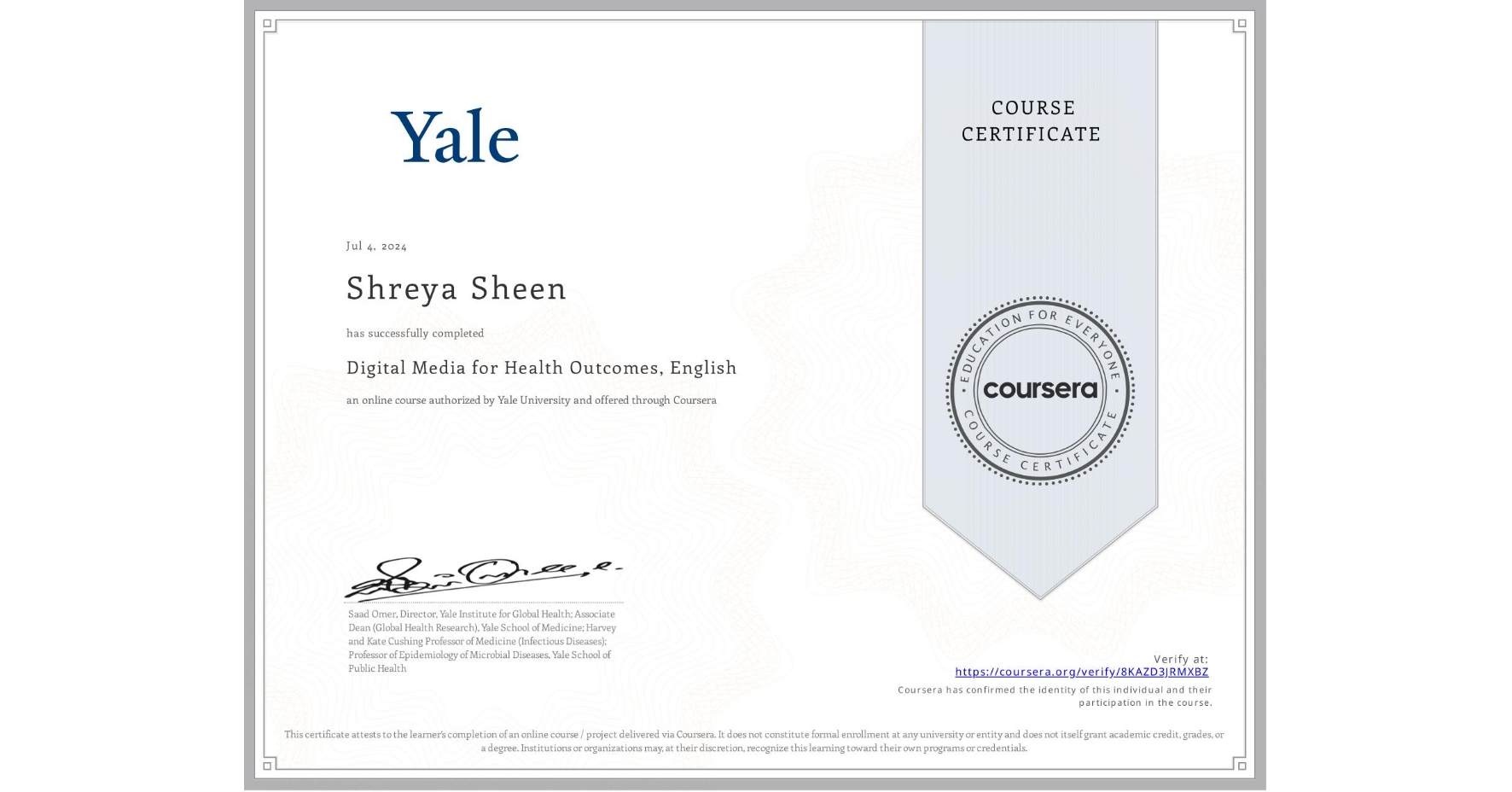 View certificate for Shreya Sheen, Digital Media for Health Outcomes, English, an online non-credit course authorized by Yale University and offered through Coursera