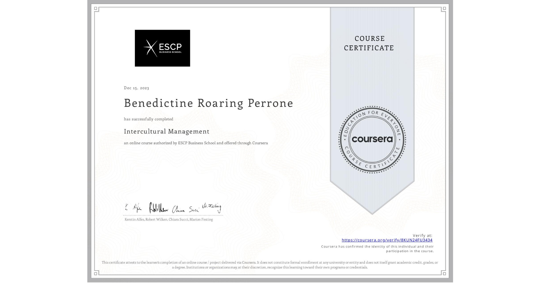 View certificate for Benedictine Roaring Perrone, Intercultural Management, an online non-credit course authorized by ESCP Business School and offered through Coursera