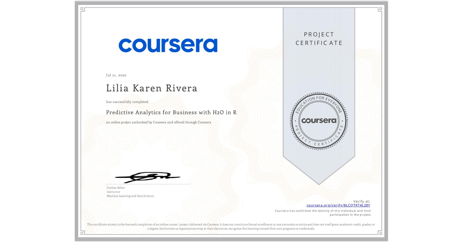 View certificate for Lilia Karen Rivera,  Predictive Analytics for Business with H2O in R, an online non-credit course authorized by Coursera and offered through Coursera