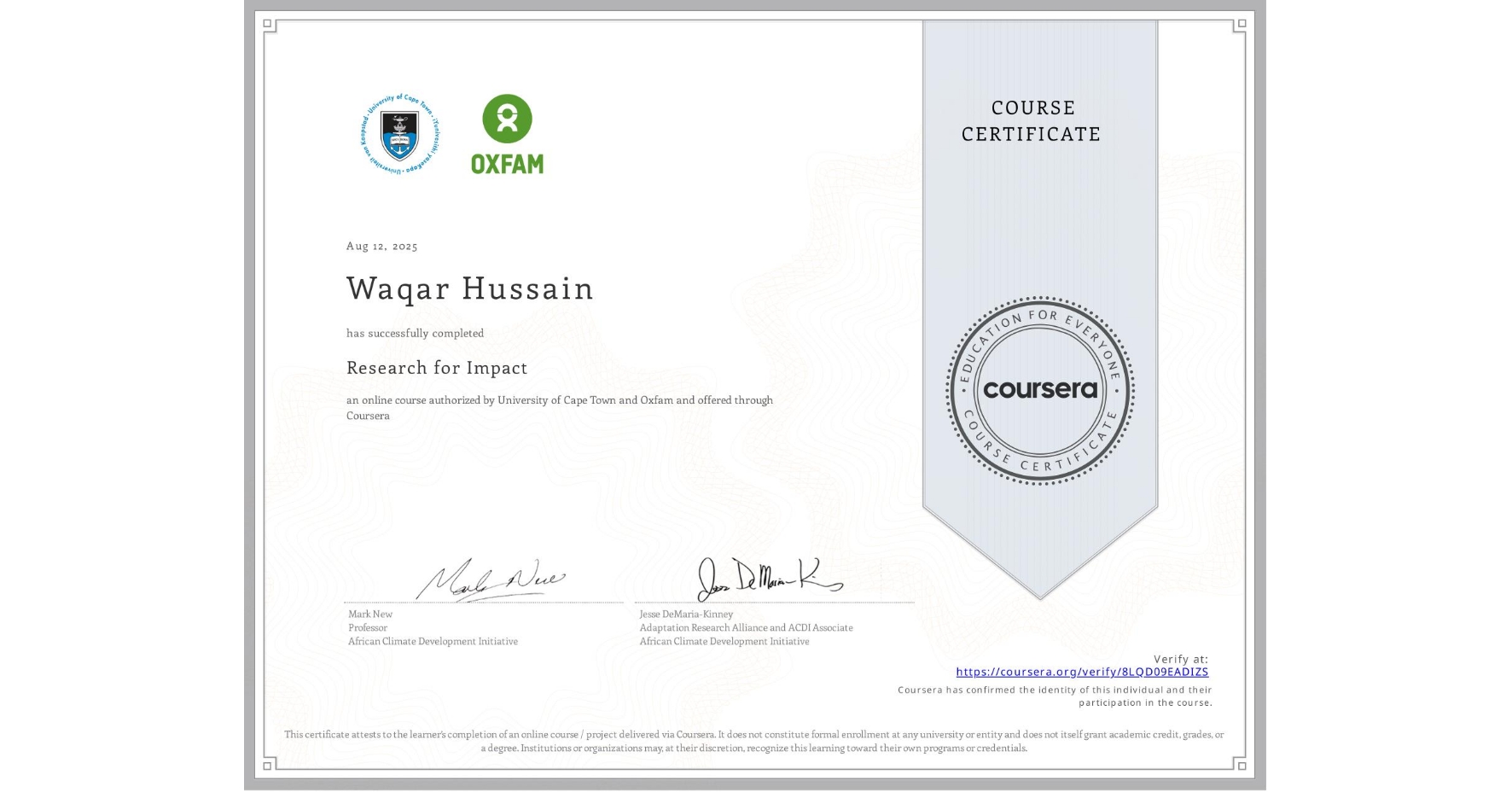 View certificate for Waqar Hussain, Research for Impact, an online non-credit course authorized by University of Cape Town & Oxfam and offered through Coursera