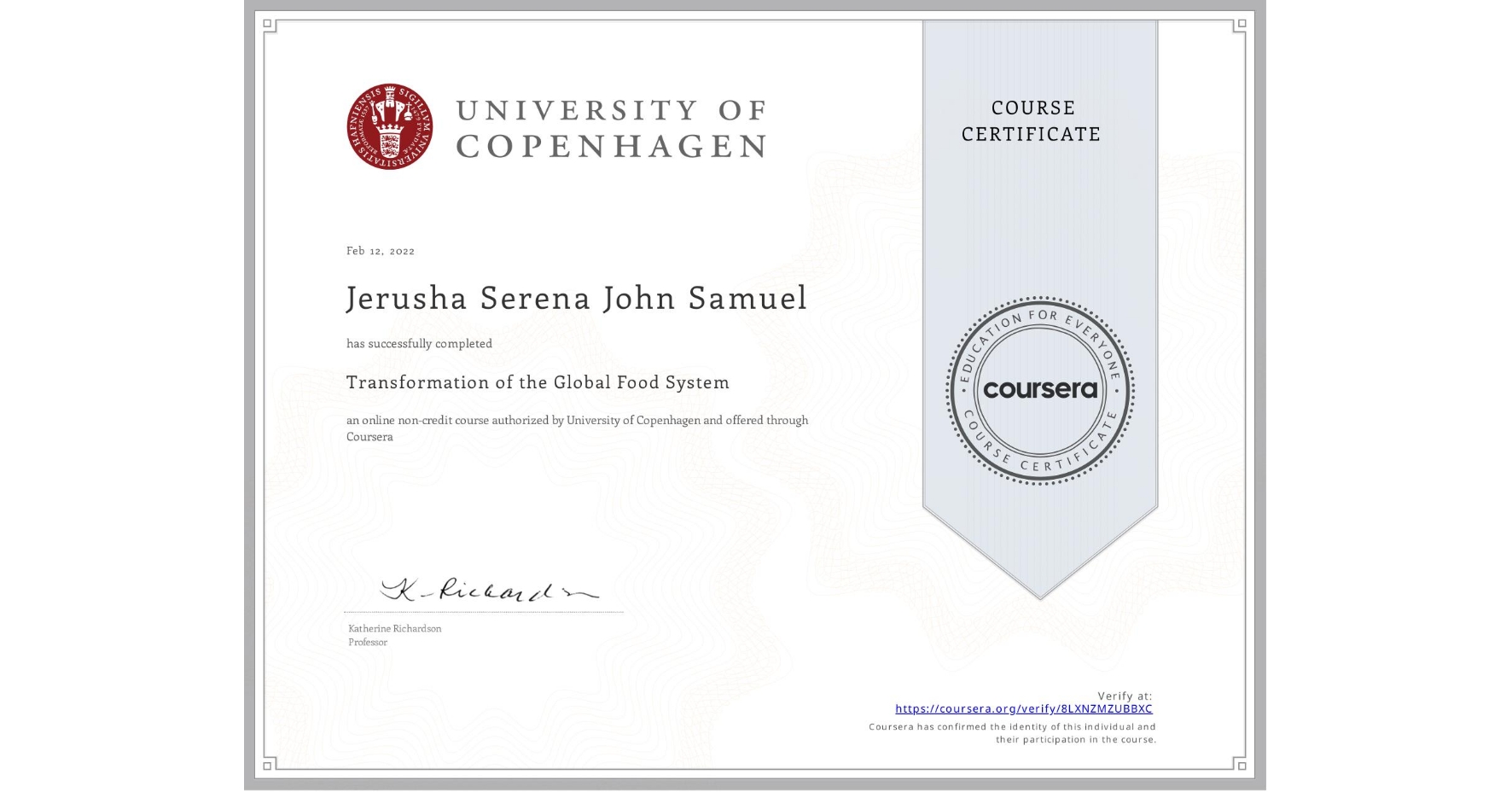 View certificate for Jerusha Serena John Samuel, Transformation of the Global Food System, an online non-credit course authorized by University of Copenhagen and offered through Coursera