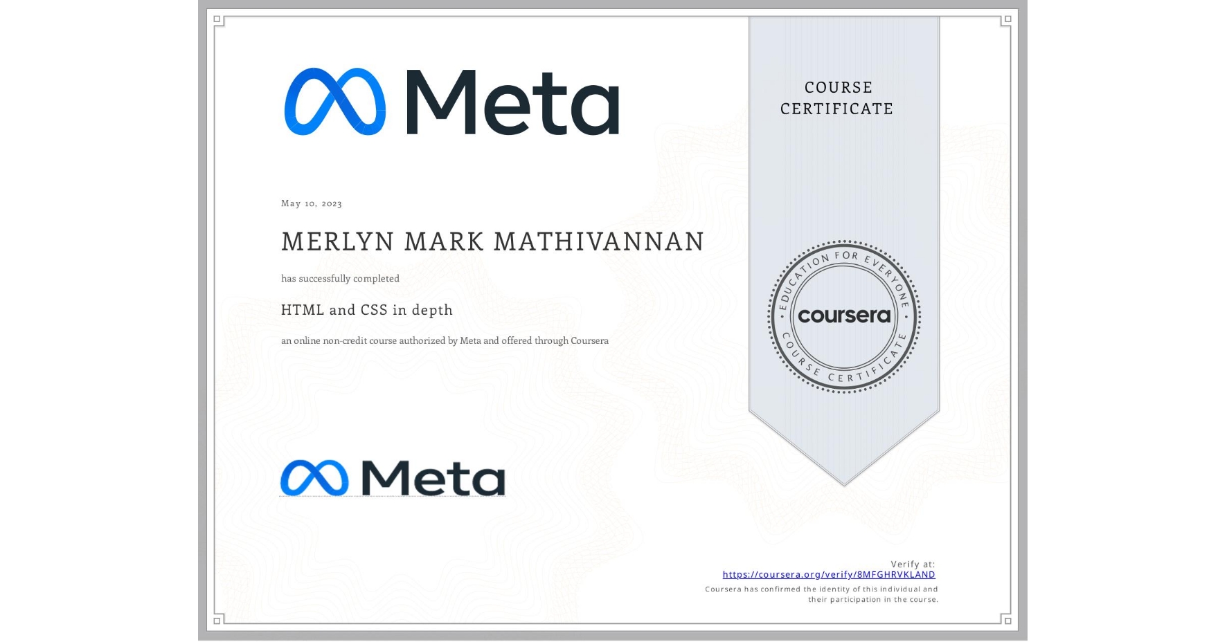 View certificate for MERLYN MARK MATHIVANNAN, HTML and CSS in depth, an online non-credit course authorized by Meta and offered through Coursera