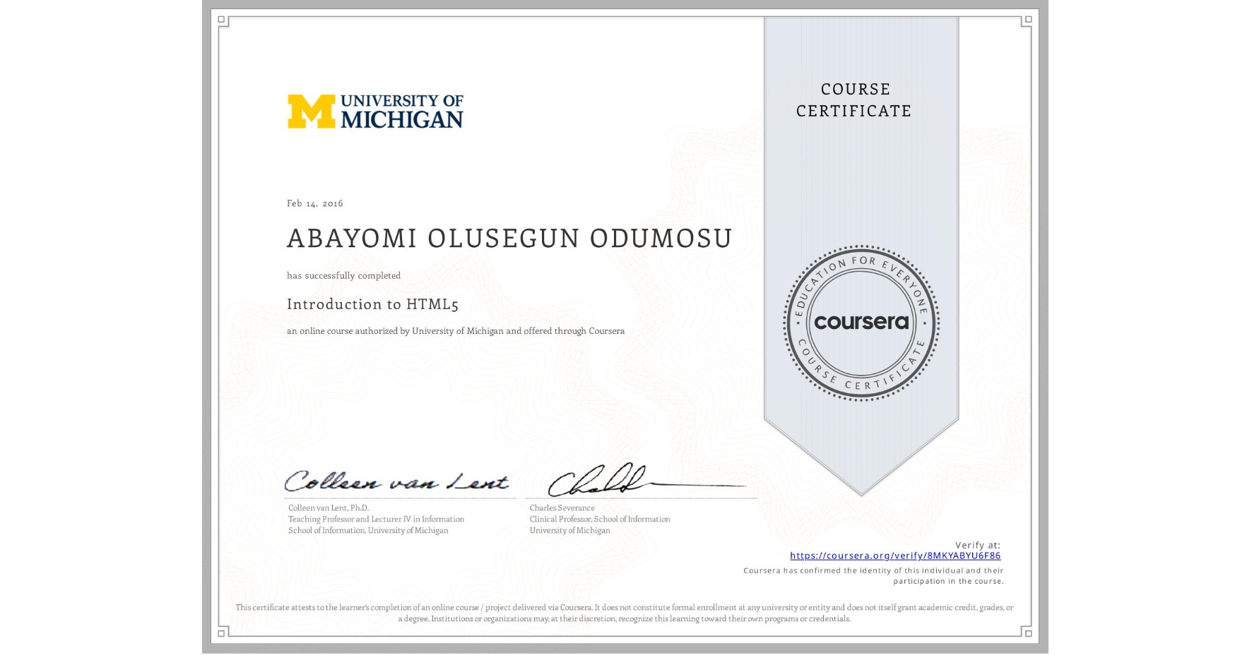 View certificate for ABAYOMI OLUSEGUN ODUMOSU, Introduction to HTML5, an online non-credit course authorized by University of Michigan and offered through Coursera