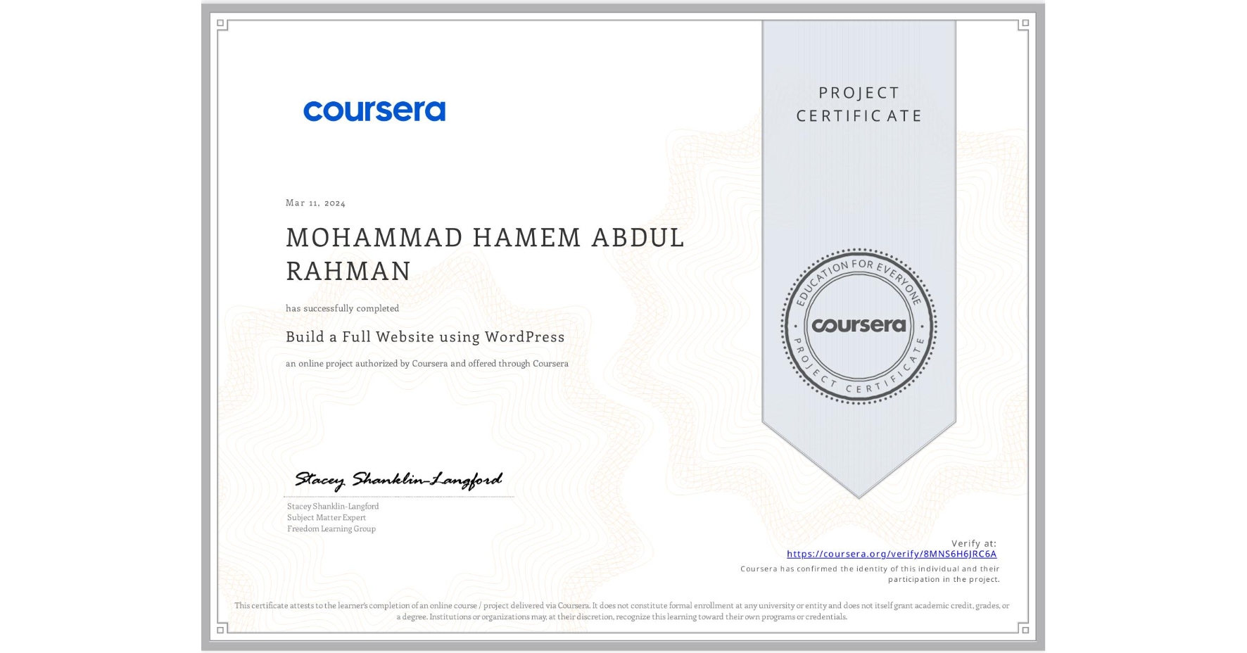 View certificate for MOHAMMAD HAMEM ABDUL RAHMAN, Build a Full Website using WordPress, an online non-credit course authorized by Coursera and offered through Coursera