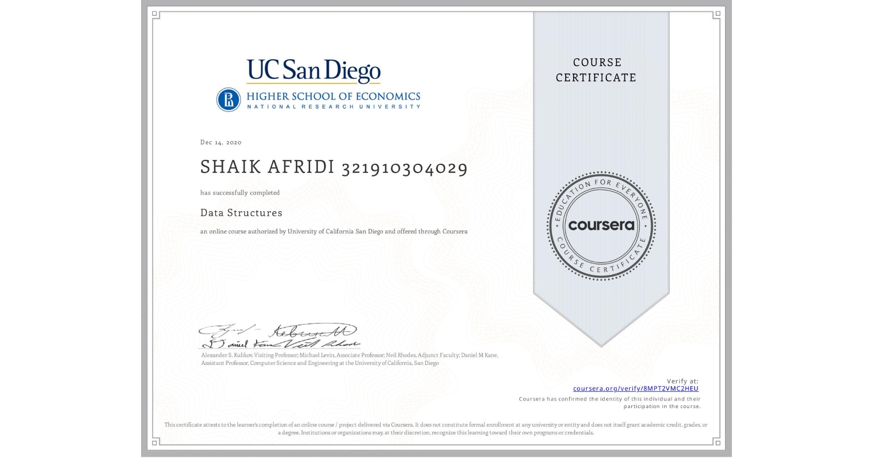 View certificate for SHAIK AFRIDI 321910304029, Data Structures, an online non-credit course authorized by University of California San Diego and offered through Coursera