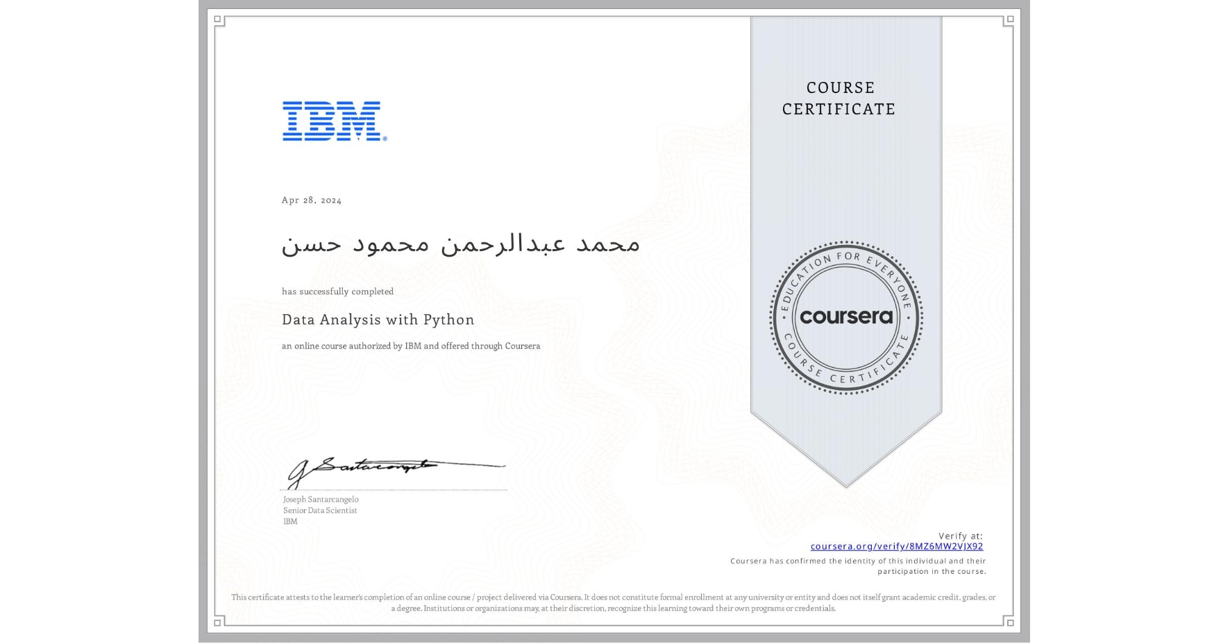 View certificate for محمد عبدالرحمن محمود حسن, Data Analysis with Python, an online non-credit course authorized by IBM and offered through Coursera