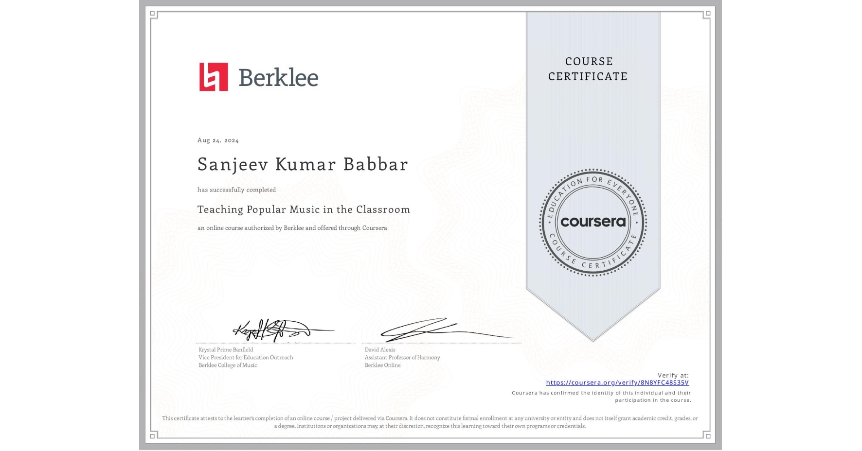 View certificate for Sanjeev Kumar Babbar, Teaching Popular Music in the Classroom, an online non-credit course authorized by Berklee and offered through Coursera