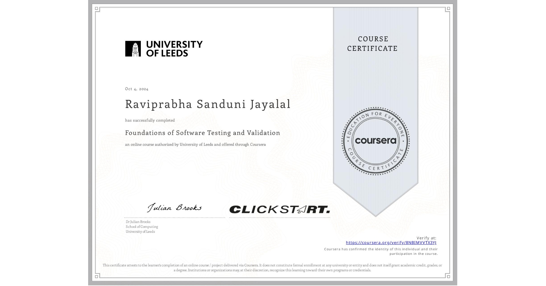 View certificate for Raviprabha Sanduni Jayalal, Foundations of Software Testing and Validation, an online non-credit course authorized by University of Leeds and offered through Coursera