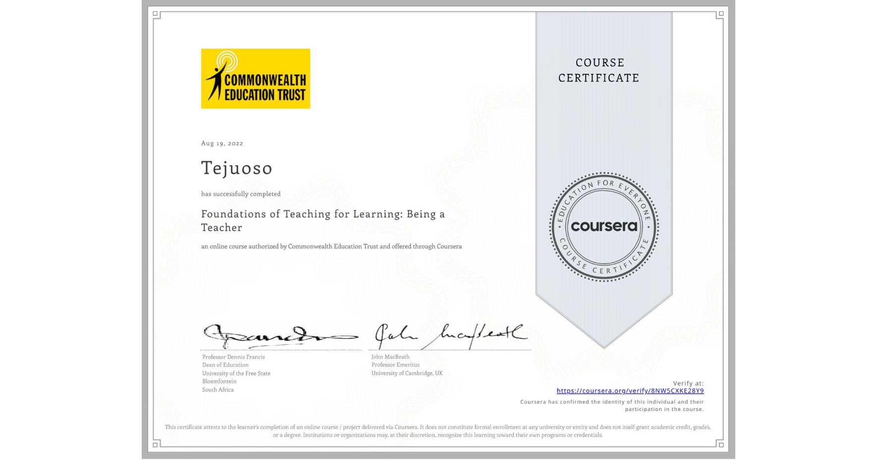 View certificate for  Tejuoso, Foundations of Teaching for Learning: Being a Teacher, an online non-credit course authorized by Commonwealth Education Trust and offered through Coursera