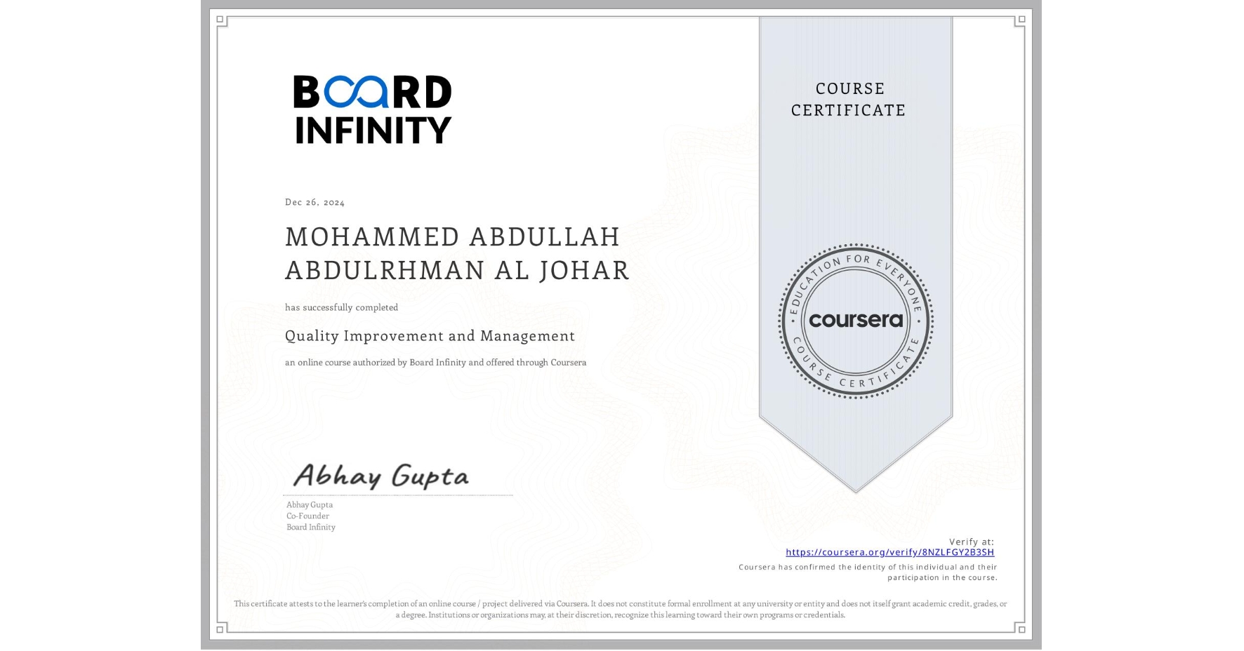 View certificate for MOHAMMED ABDULLAH ABDULRHMAN AL JOHAR, Quality Improvement and Management, an online non-credit course authorized by Board Infinity and offered through Coursera