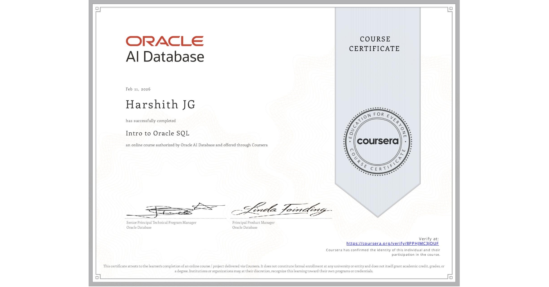 View certificate for Harshith JG, Intro to Oracle SQL, an online non-credit course authorized by Oracle AI Database and offered through Coursera