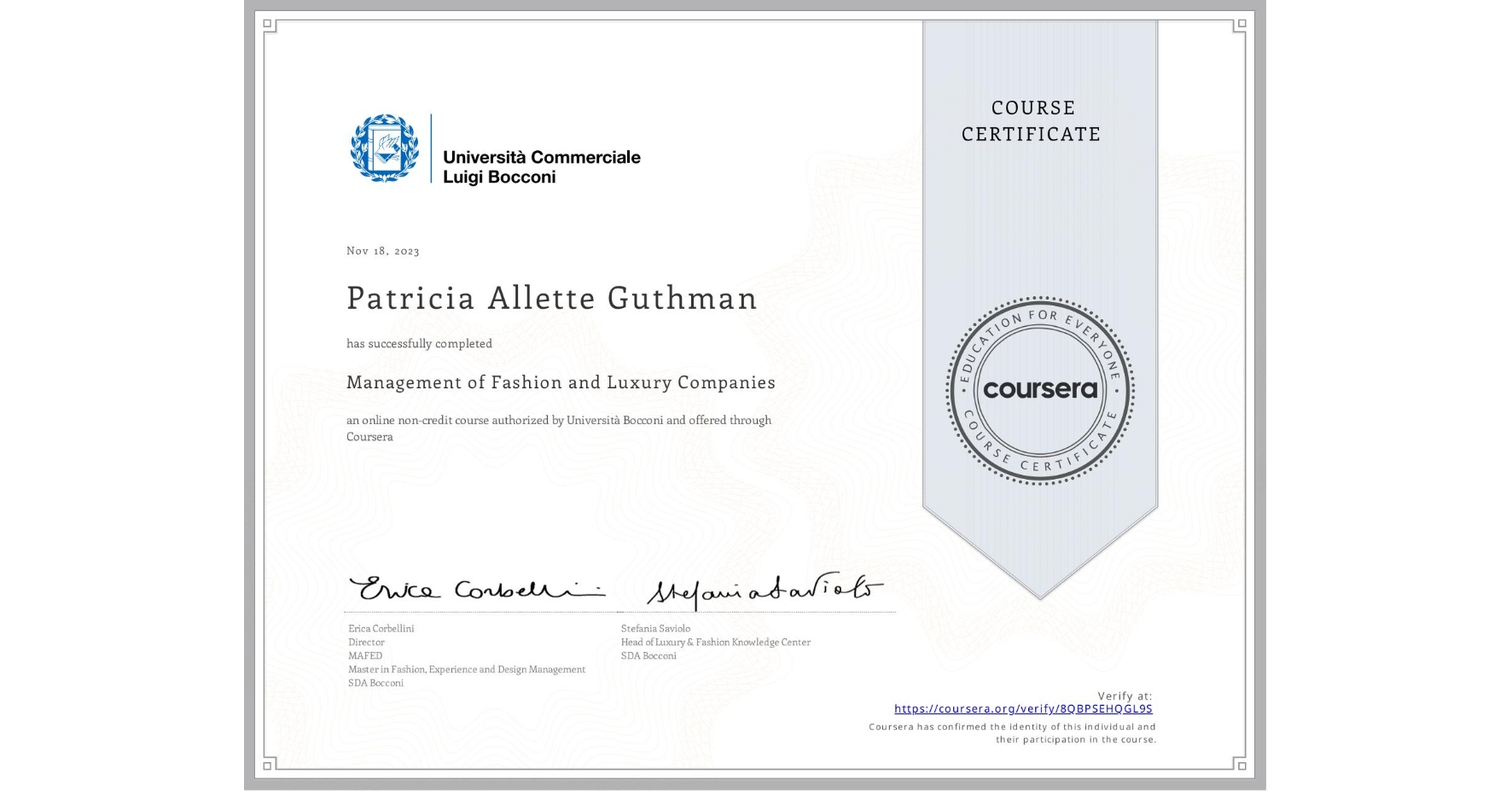 View certificate for Patricia Allette Guthman, Management of Fashion and Luxury Companies, an online non-credit course authorized by Università Bocconi and offered through Coursera