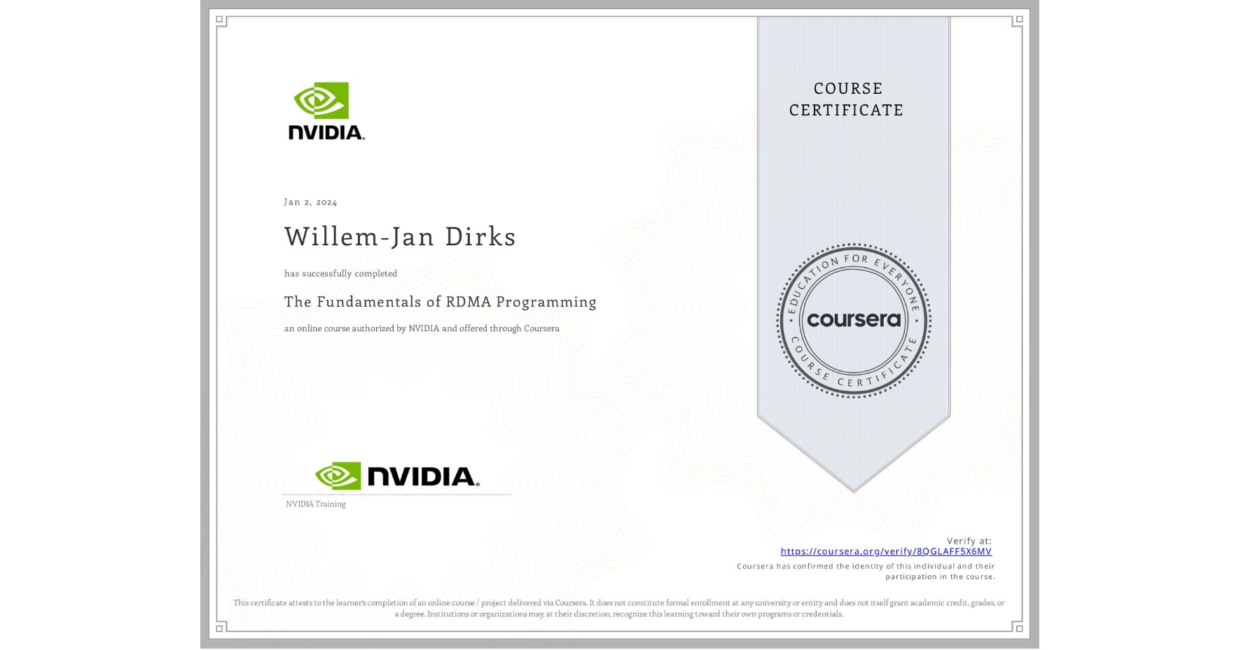 View certificate for Willem-Jan Dirks, The Fundamentals of RDMA Programming, an online non-credit course authorized by NVIDIA and offered through Coursera