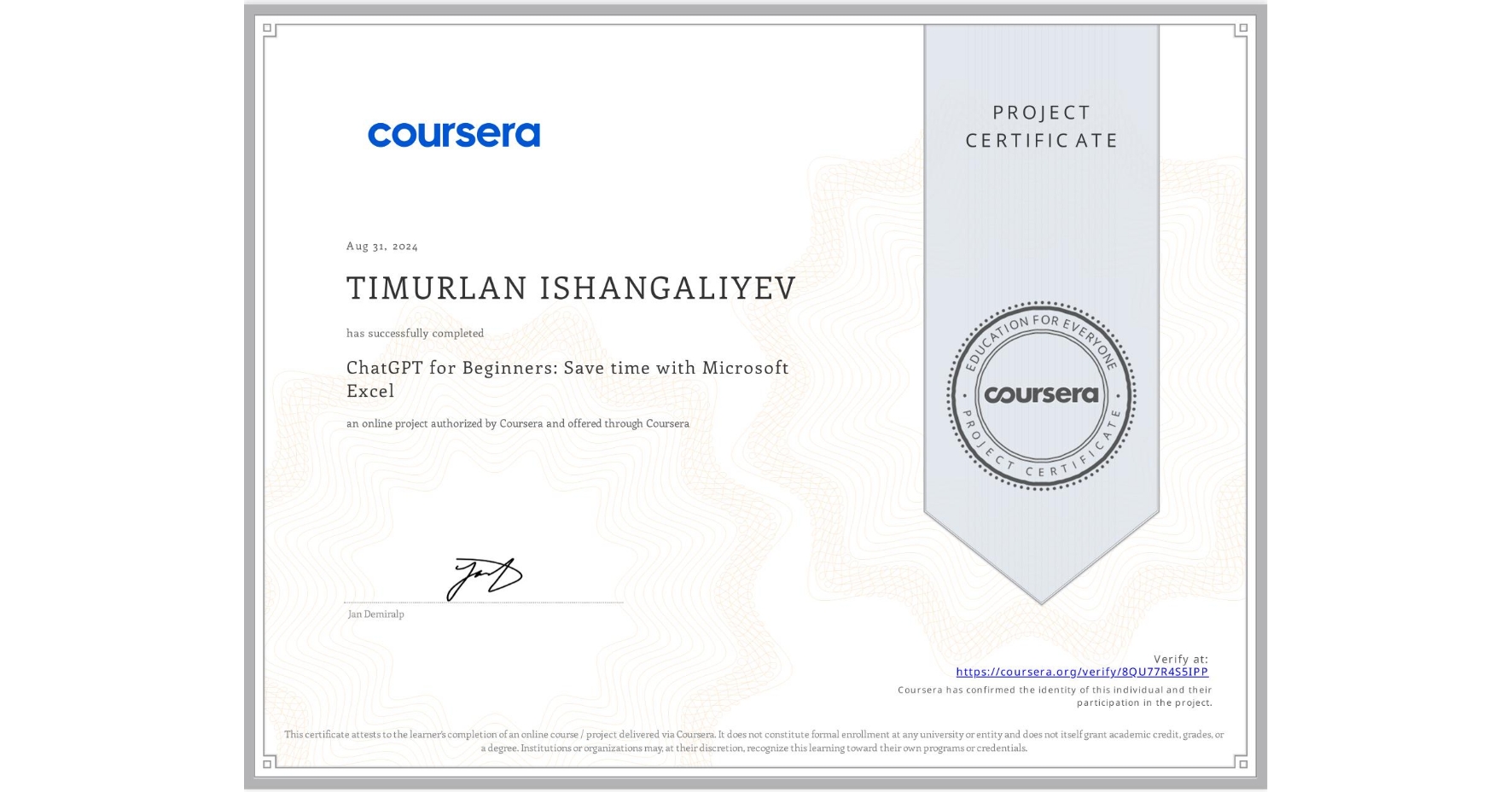 View certificate for TIMURLAN ISHANGALIYEV, ChatGPT for Beginners: Save time with Microsoft Excel, an online non-credit course authorized by Coursera and offered through Coursera