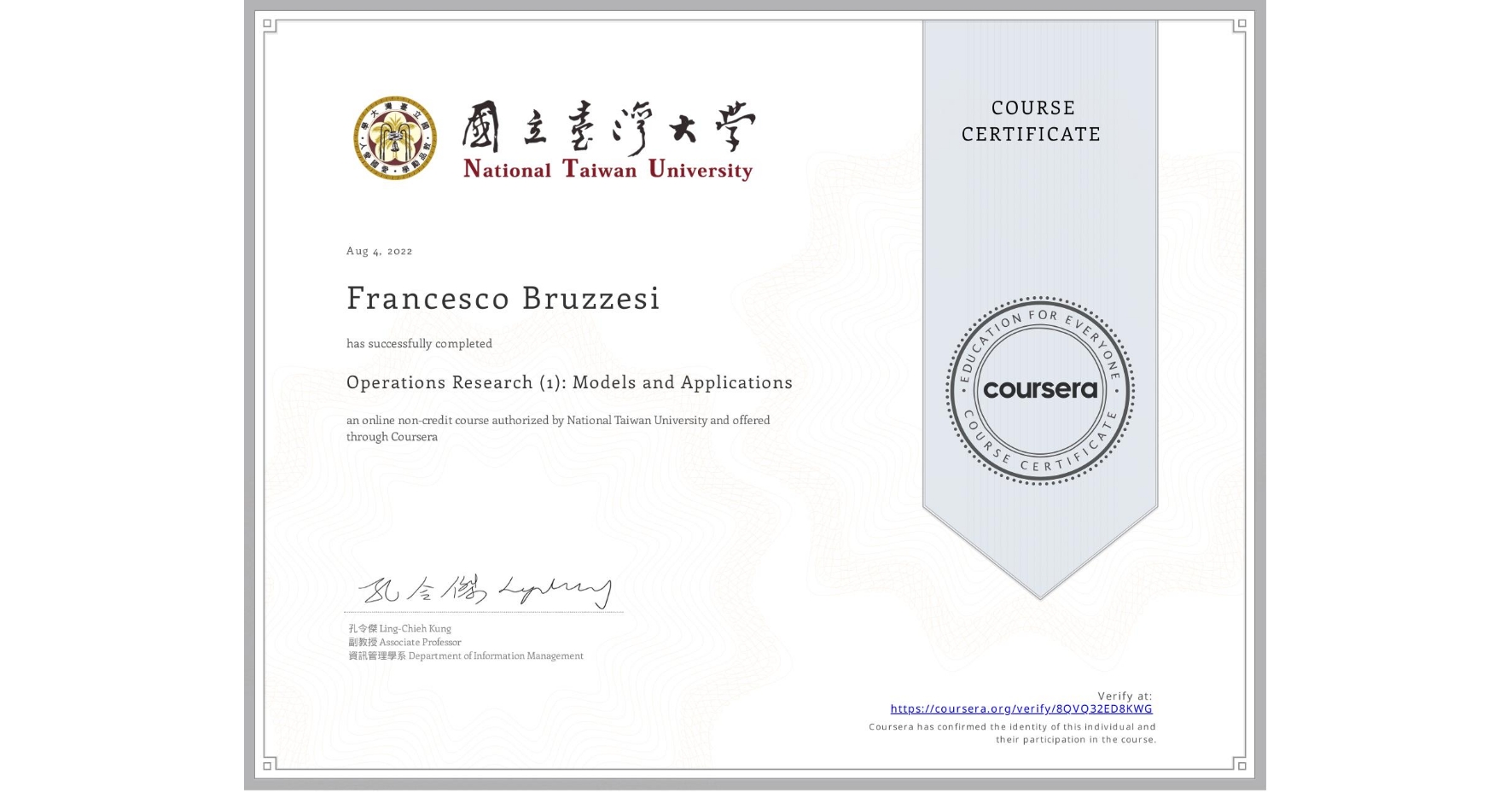 View certificate for Francesco Bruzzesi, Operations Research (1): Models and Applications, an online non-credit course authorized by National Taiwan University and offered through Coursera