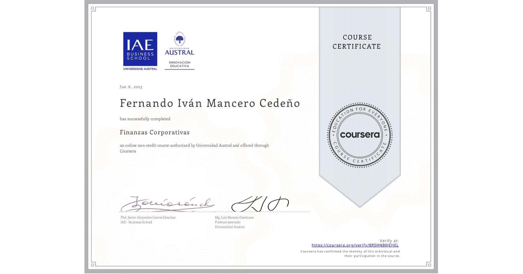 View certificate for Fernando Iván Mancero Cedeño, Finanzas Corporativas, an online non-credit course authorized by Universidad Austral and offered through Coursera