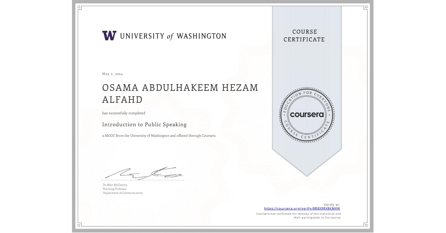 View certificate for OSAMA ABDULHAKEEM  HEZAM ALFAHD, Introduction to Public Speaking, an online non-credit course authorized by University of Washington and offered through Coursera