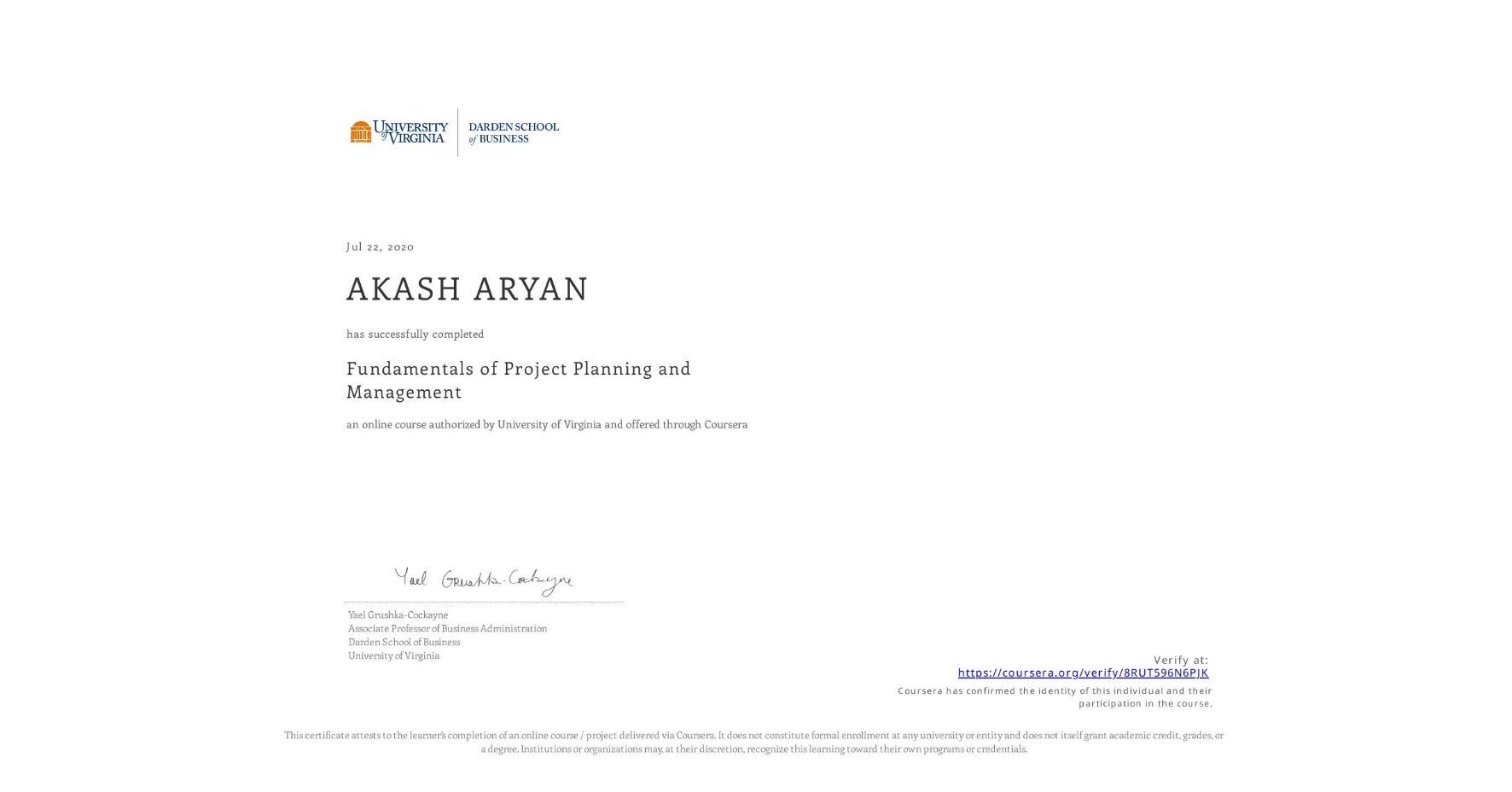 View certificate for AKASH ARYAN, Fundamentals of Project Planning and Management, an online non-credit course authorized by University of Virginia and offered through Coursera