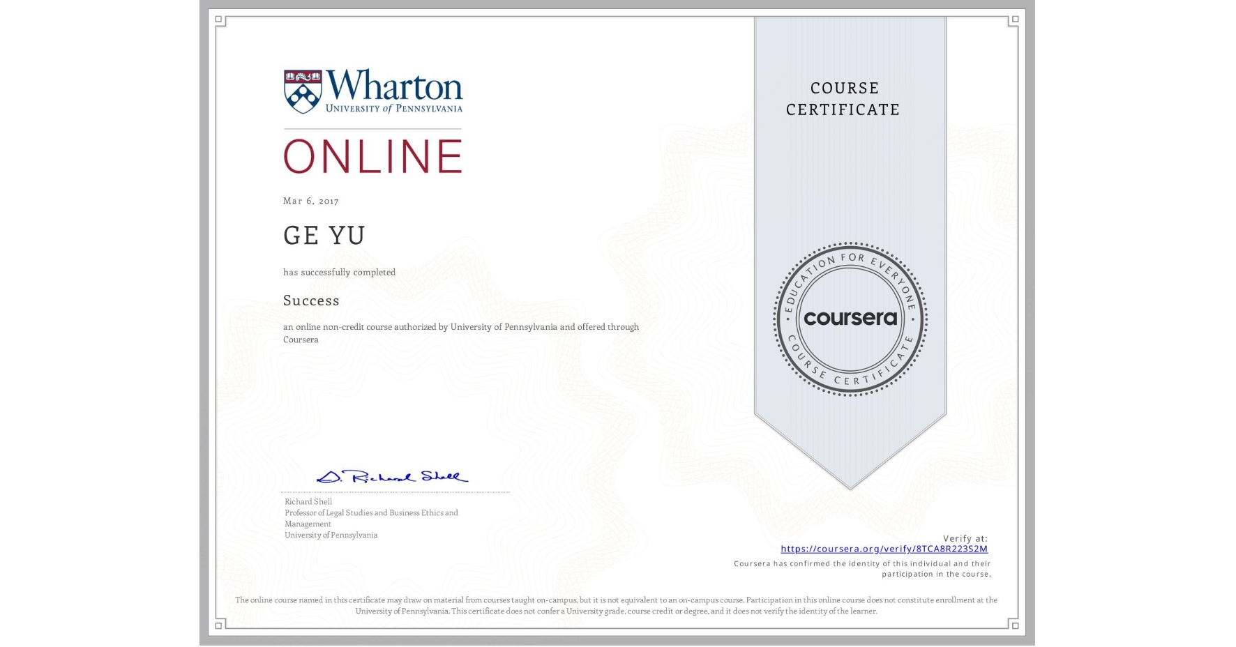View certificate for GE YU, Success, an online non-credit course authorized by University of Pennsylvania and offered through Coursera