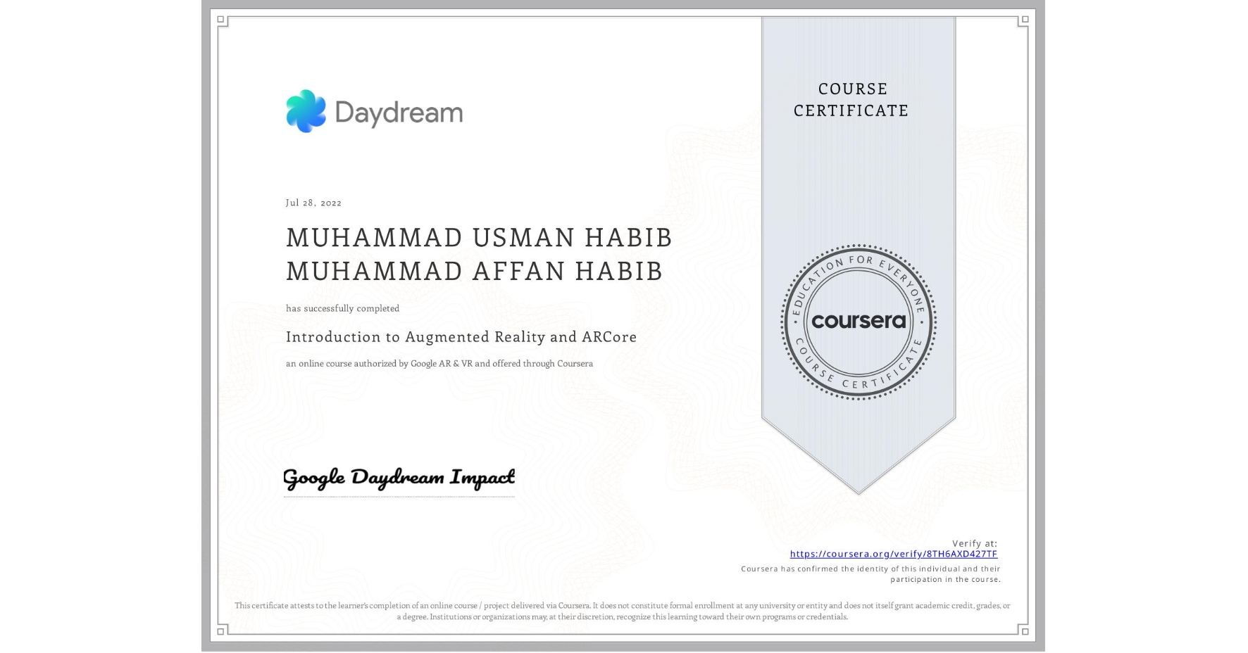 View certificate for MUHAMMAD USMAN HABIB MUHAMMAD AFFAN HABIB, Introduction to Augmented Reality and ARCore, an online non-credit course authorized by Google AR & VR and offered through Coursera
