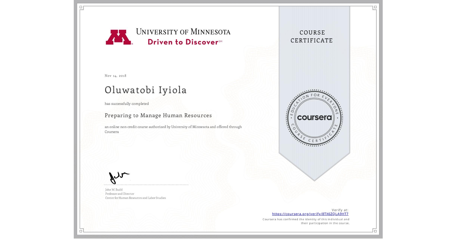 View certificate for Oluwatobi Iyiola, Preparing to Manage Human Resources, an online non-credit course authorized by University of Minnesota and offered through Coursera