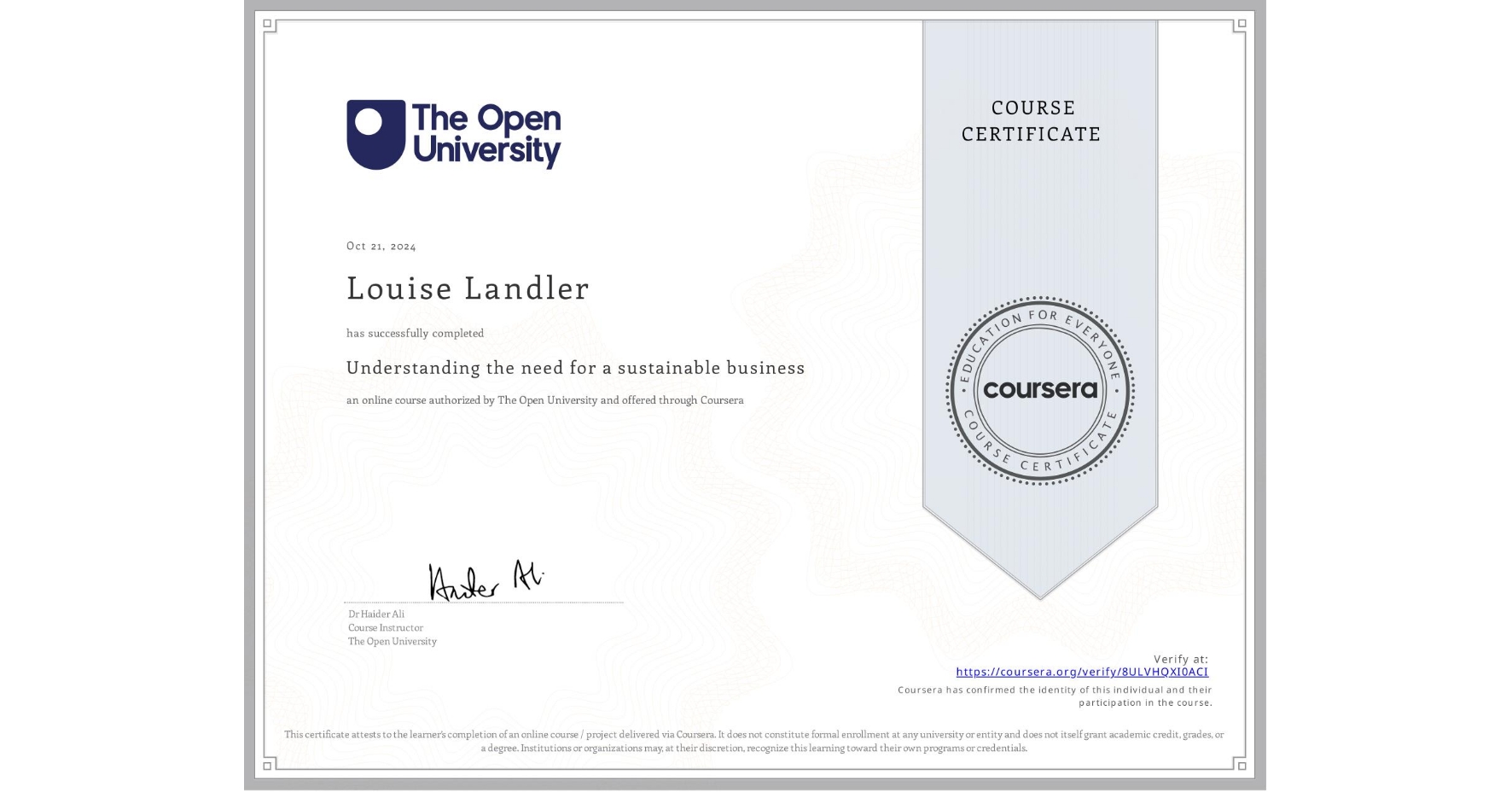 View certificate for Louise Landler, Understanding the need for a sustainable business, an online non-credit course authorized by The Open University and offered through Coursera