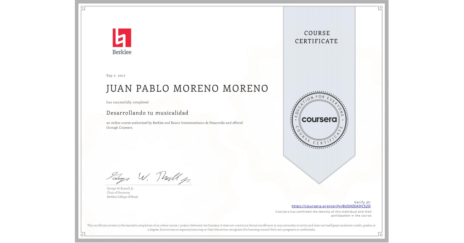 View certificate for JUAN PABLO MORENO MORENO, Desarrollando tu musicalidad, an online non-credit course authorized by Berklee & Banco Interamericano de Desarrollo and offered through Coursera